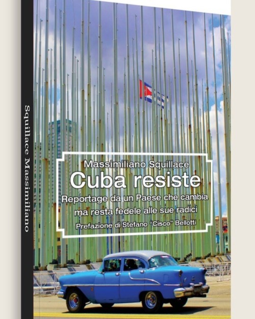 Viaggio a Cuba on the road: il racconto del libro Cuba Resiste