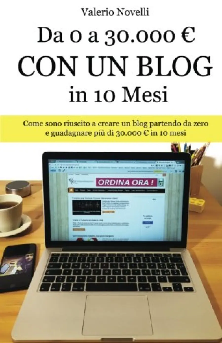 Guadagnare Online Con un Blog è Possibile, tutto Spiegato in un Libro